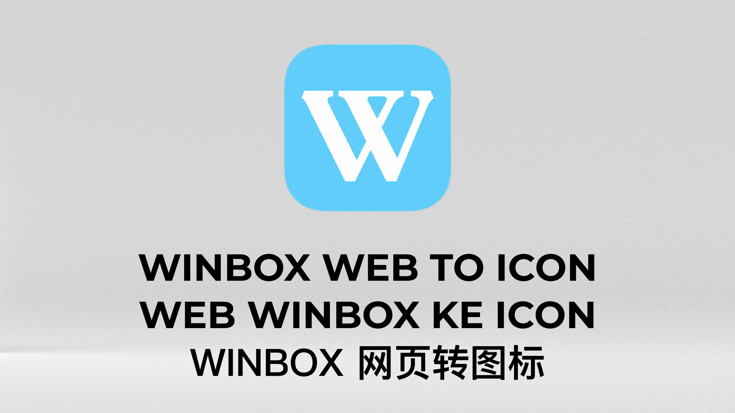 WINBOX WEB TO ICON ANDROID GUIDE